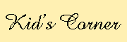 Kid's Corner